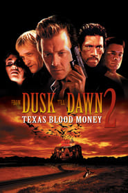 Dusk Till Dawn 2: Texas Blood Money