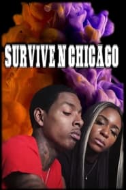 Survive N Chicago the Movie