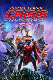 Justice League: Crisis on Infinite Earths - Part Three