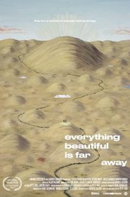 Everything Beautiful Is Far Away